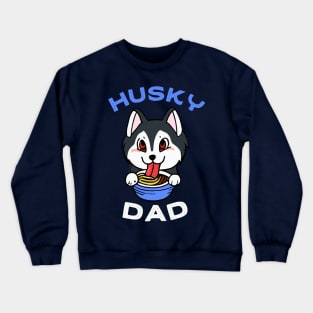 Husky Dad Ramen Dog Owner Retro Dog Father Crewneck Sweatshirt